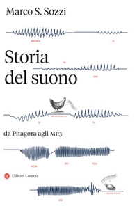 Storia del suono. Da Pitagora agli MP3 - Librerie.coop
