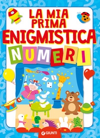 La mia prima enigmistica. Numeri - Librerie.coop
