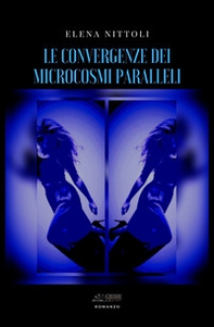 Le convergenze dei microcosmi paralleli - Librerie.coop