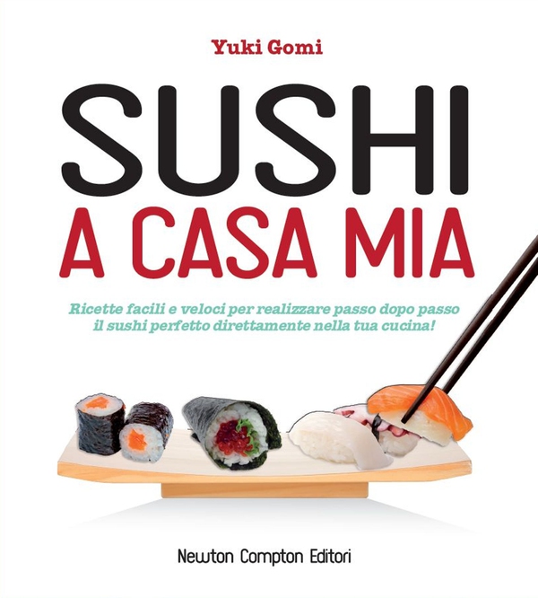 Sushi a casa mia - Librerie.coop Sushi a casa mia - Librerie.coop