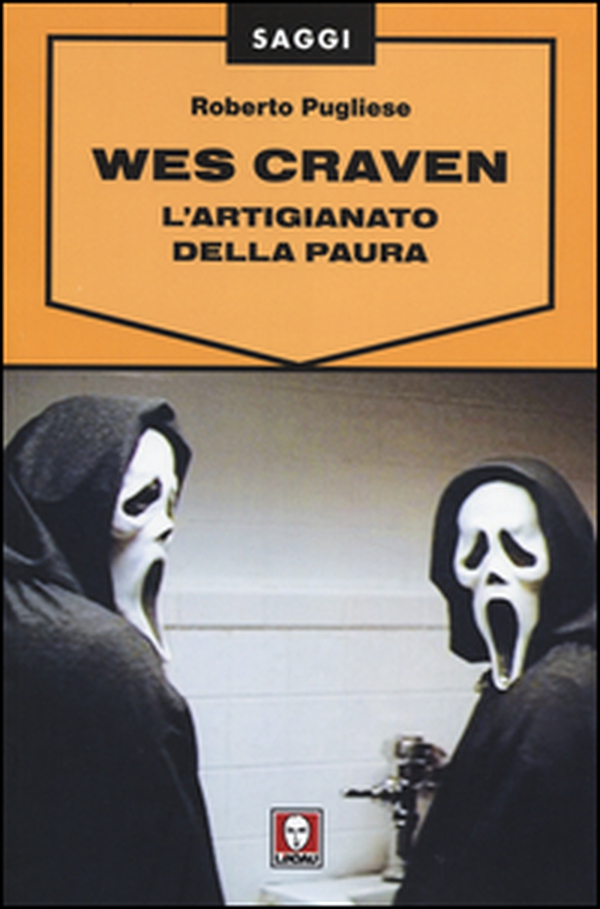 Wes Craven. L'artigianato della paura - Librerie.coop Wes Craven. L'artigianato della paura - Librerie.coop