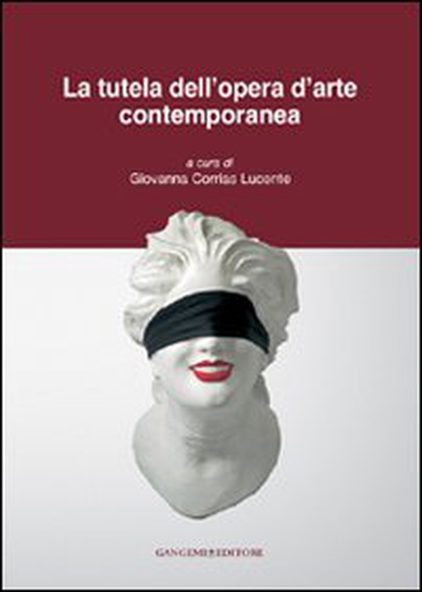 La tutela dell'opera d'arte contemporanea - Librerie.coop