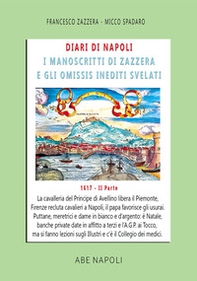 Diari di Napoli, il manoscritto di Zazzera e gli omissis inediti svelati. II parte 1617 - Vol. 4 - Librerie.coop