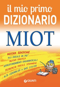 Il mio primo dizionario. MIOT - Librerie.coop