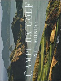 Campi da golf nel mondo - Librerie.coop
