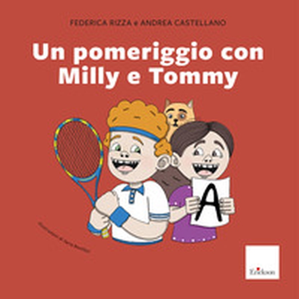 Un pomeriggio con Milly e Tommy - Librerie.coop Un pomeriggio con Milly e Tommy - Librerie.coop