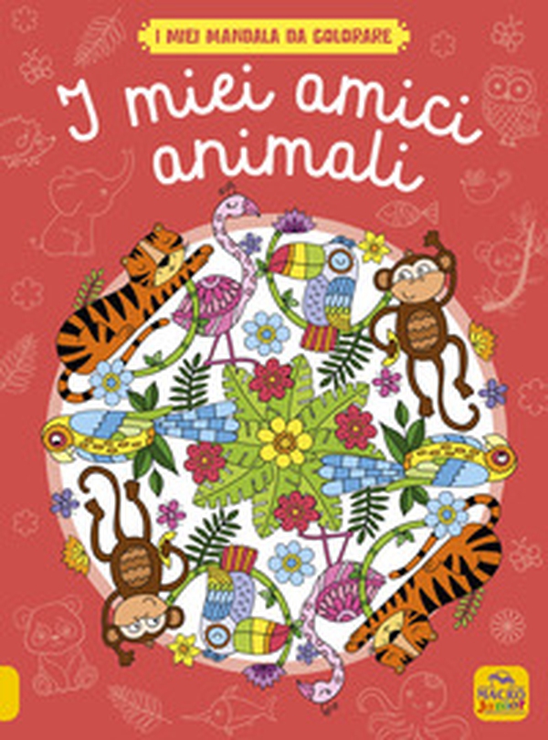 I miei amici animali. I miei mandala da colorare - Librerie.coop I miei amici animali. I miei mandala da colorare - Librerie.coop