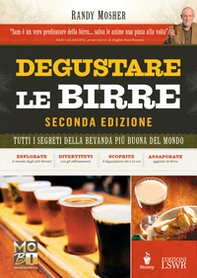 Degustare le birre. Tutti i segreti della bevanda più buona del mondo - Librerie.coop Degustare le birre. Tutti i segreti della bevanda più buona del mondo - Librerie.coop