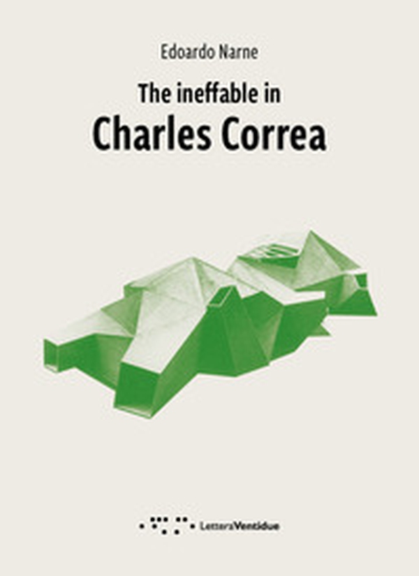 The ineffable in Charles Correa - Librerie.coop The ineffable in Charles Correa - Librerie.coop