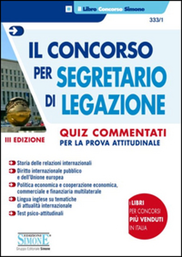 Il concorso per segretario di legazione. Quiz commentati per la prova attitudinale - Librerie.coop Il concorso per segretario di legazione. Quiz commentati per la prova attitudinale - Librerie.coop