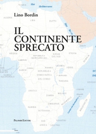 Il continente sprecato - Librerie.coop Il continente sprecato - Librerie.coop