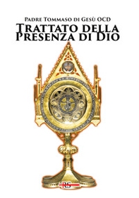 Trattato della presenza di Dio. Con una raccolta di preghiere - Librerie.coop Trattato della presenza di Dio. Con una raccolta di preghiere - Librerie.coop