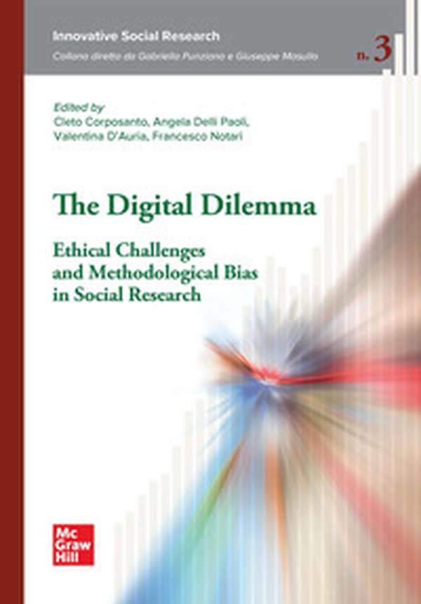 The digital dilemma ethical challenges and methodological bias in social research - Librerie.coop
