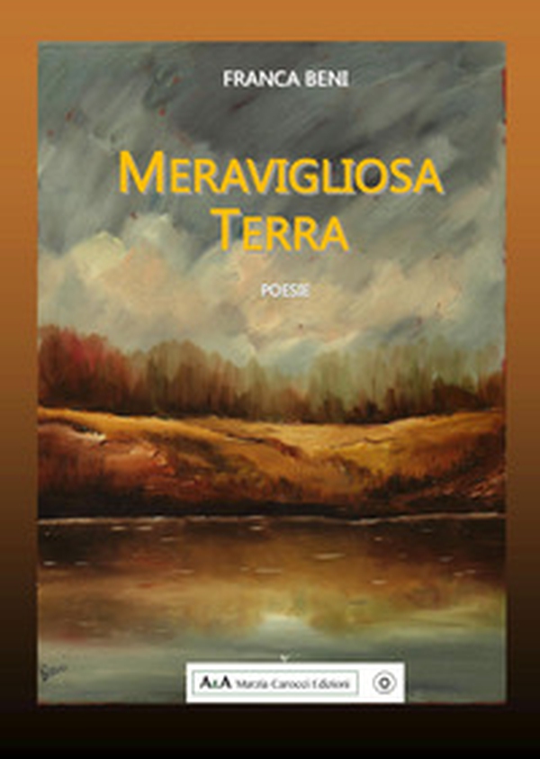Meravigliosa terra - Librerie.coop Meravigliosa terra - Librerie.coop