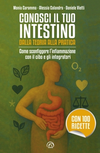 Conosci il tuo intestino. Dalla teoria alla pratica - Librerie.coop Conosci il tuo intestino. Dalla teoria alla pratica - Librerie.coop