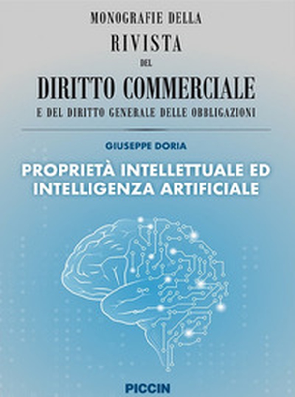 Proprietà intellettuale ed intelligenza artificiale - Librerie.coop Proprietà intellettuale ed intelligenza artificiale - Librerie.coop