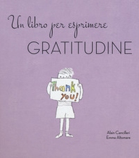 Un libro per esprimere gratitudine - Librerie.coop