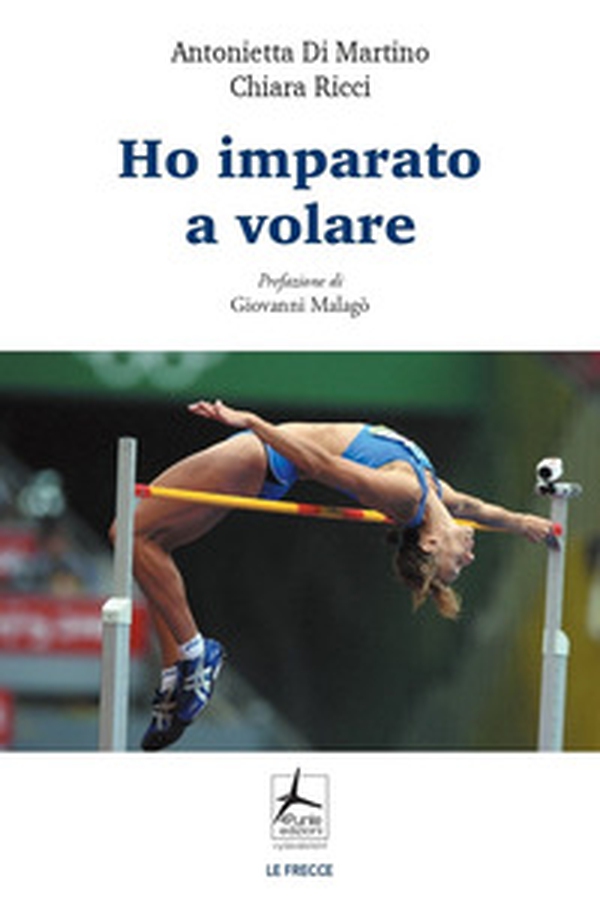 Ho imparato a volare - Librerie.coop Ho imparato a volare - Librerie.coop