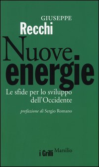 Nuove energie. Le sfide per lo sviluppo dell'Occidente - Librerie.coop