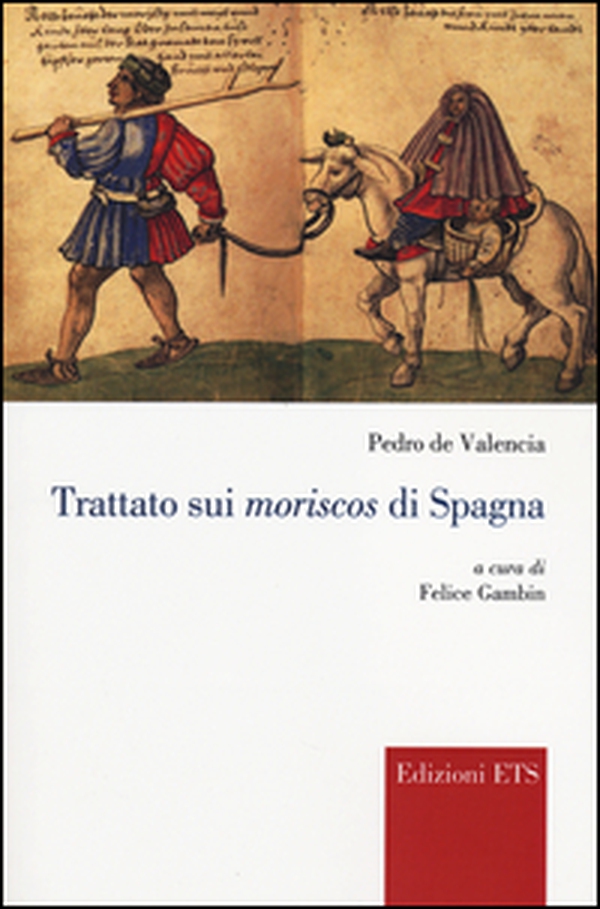 Trattato sui Moriscos di Spagna - Librerie.coop Trattato sui Moriscos di Spagna - Librerie.coop