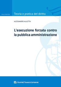 L'esecuzione forzata contro la pubblica amministrazione - Librerie.coop