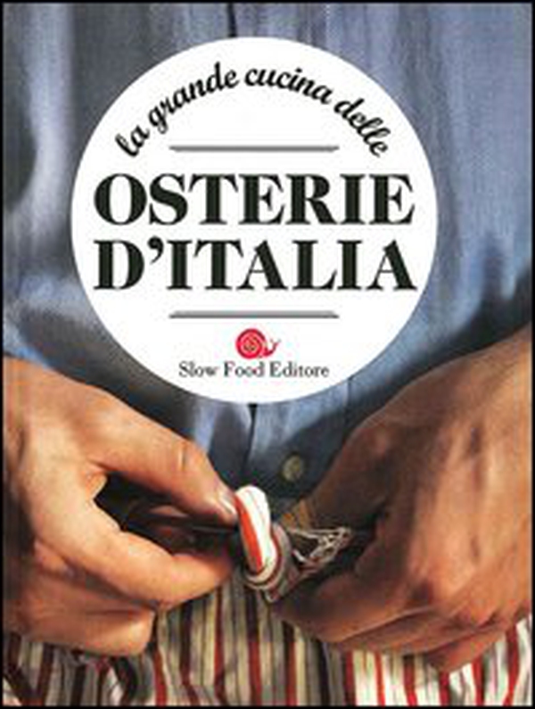 La grande cucina delle osterie d'Italia - Librerie.coop La grande cucina delle osterie d'Italia - Librerie.coop