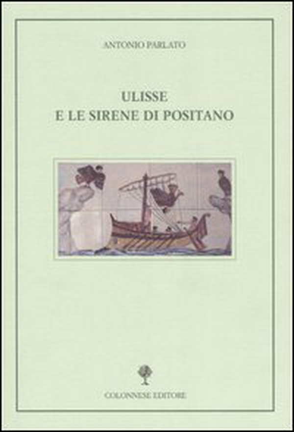 Ulisse e le sirene di Positano - Librerie.coop