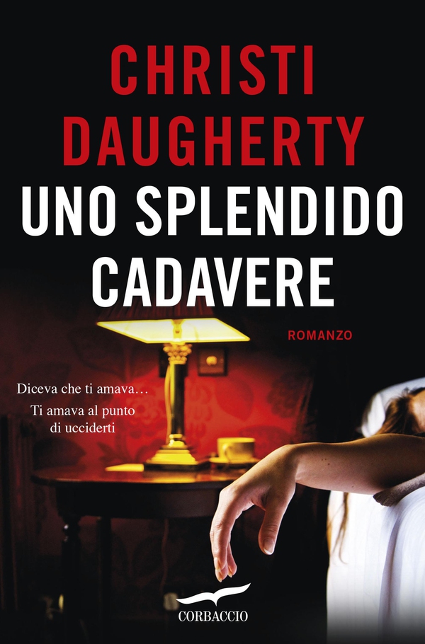 Uno splendido cadavere - Librerie.coop Uno splendido cadavere - Librerie.coop