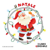 Il Natale. I libri girevoli - Librerie.coop