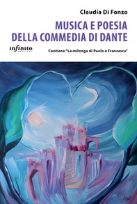 Musica e poesia della Commedia di Dante - Librerie.coop Musica e poesia della Commedia di Dante - Librerie.coop