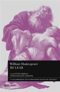 Re Lear. Testo inglese a fronte - Librerie.coop