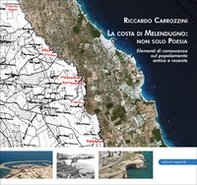 La costa di Melendugno: non solo Poesia. Elementi di conoscenza sul popolamento antico e recente - Librerie.coop