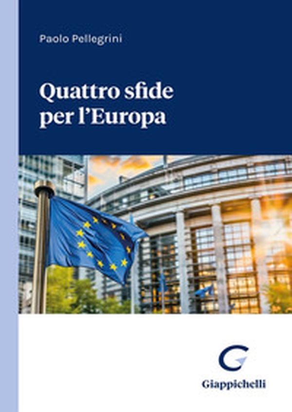Quattro sfide per l'Europa - Librerie.coop Quattro sfide per l'Europa - Librerie.coop