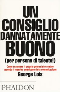Un consiglio dannatamente buono (per persone di talento!) - Librerie.coop