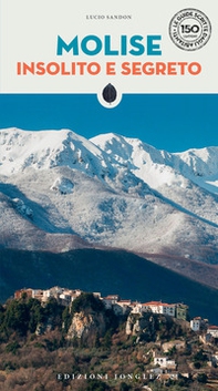 Molise insolito e segreto - Librerie.coop