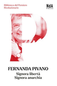 Signora libertà, signora anarchia - Librerie.coop