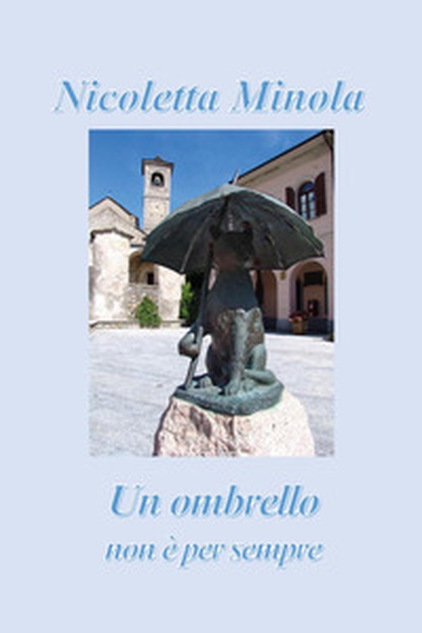 Un ombrello non è per sempre - Librerie.coop Un ombrello non è per sempre - Librerie.coop