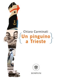 Un pinguino a Trieste - Librerie.coop
