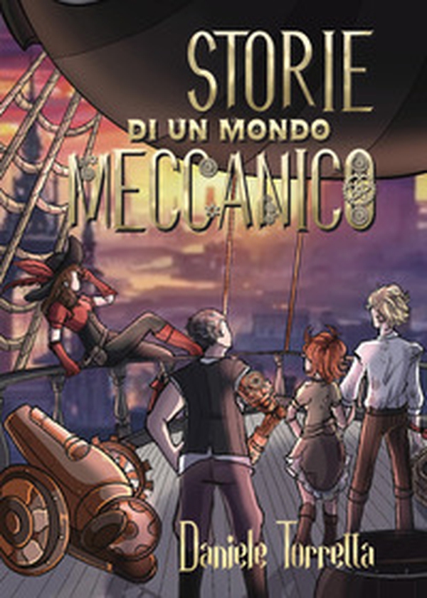 Storie di un mondo meccanico - Librerie.coop Storie di un mondo meccanico - Librerie.coop