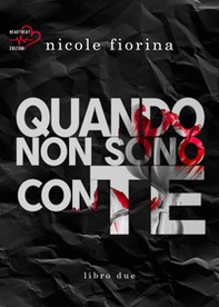 Quando non sono con te. Stay with me - Vol. 2 - Librerie.coop