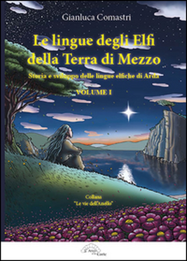 Le lingue degli elfi delle Terre di Mezzo - Vol. 1 - Librerie.coop Le lingue degli elfi delle Terre di Mezzo - Vol. 1 - Librerie.coop