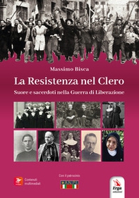 La resistenza nel clero. Suore e sacerdoti nella guerra di Liberazione - Librerie.coop