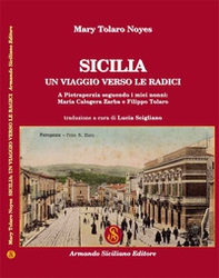 Sicilia: un viaggio verso le radici - Librerie.coop Sicilia: un viaggio verso le radici - Librerie.coop