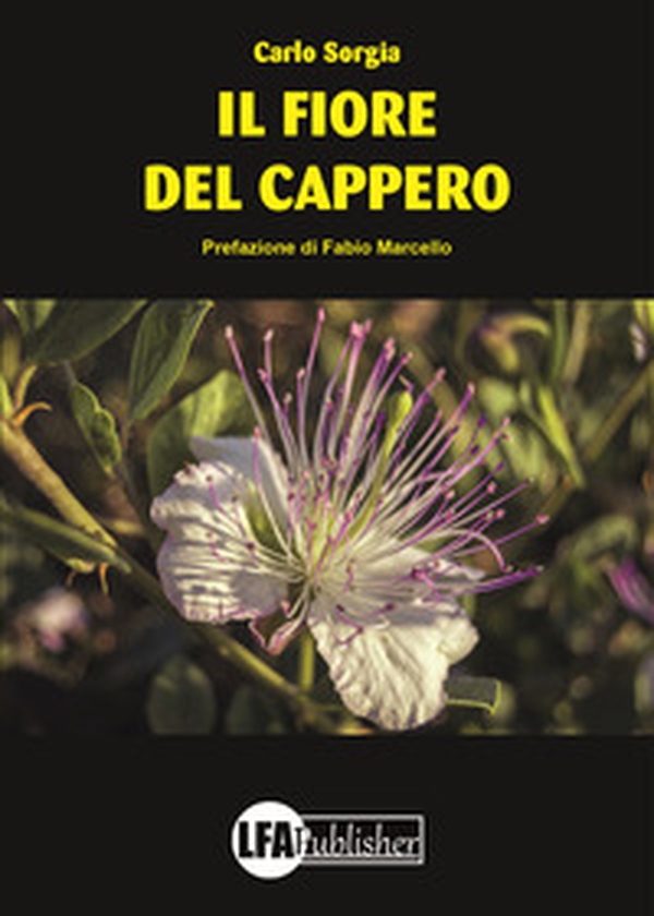 Il fiore del cappero - Librerie.coop Il fiore del cappero - Librerie.coop