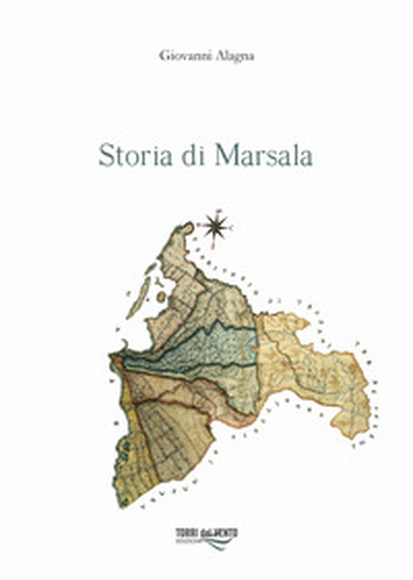Storia di Marsala - Vol. 2 - Librerie.coop Storia di Marsala - Vol. 2 - Librerie.coop