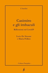 Casimiro e gli imbaculi. Riflessioni sul Covid19 - Librerie.coop