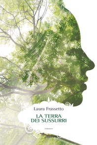 La terra dei sussurri - Librerie.coop La terra dei sussurri - Librerie.coop
