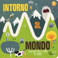 Intorno al mondo. Le stradine - Librerie.coop Intorno al mondo. Le stradine - Librerie.coop