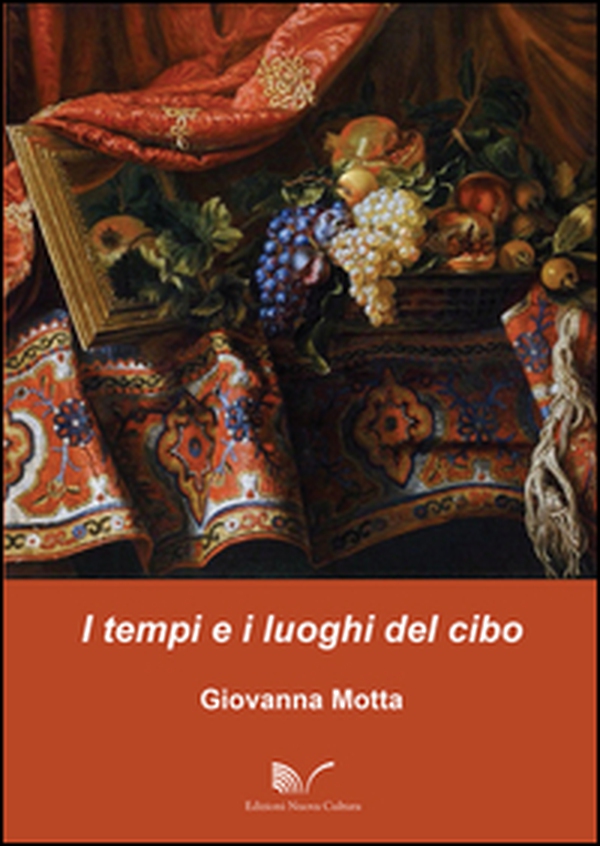 I tempi e i luoghi del cibo - Librerie.coop I tempi e i luoghi del cibo - Librerie.coop