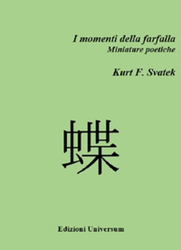 I momenti della farfalla. Miniature poetiche - Librerie.coop I momenti della farfalla. Miniature poetiche - Librerie.coop